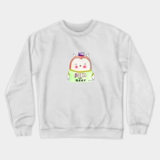 Beets not Beef Crewneck Sweatshirt